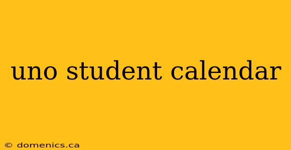 uno student calendar