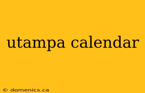 utampa calendar