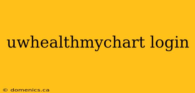 uwhealthmychart login