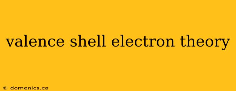 valence shell electron theory