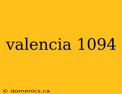 valencia 1094