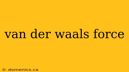 van der waals force