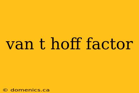 van t hoff factor