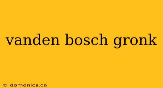 vanden bosch gronk