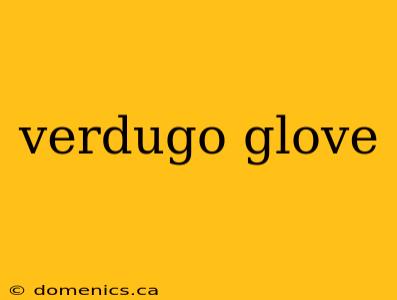 verdugo glove