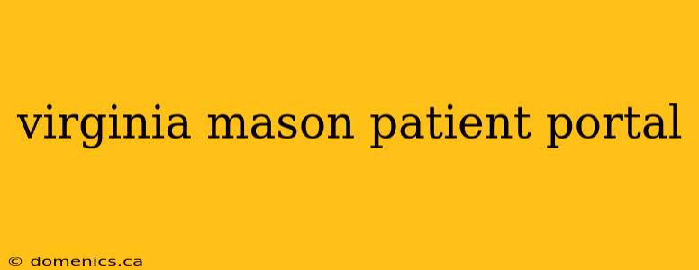 virginia mason patient portal