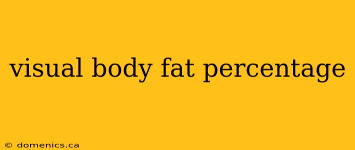 visual body fat percentage