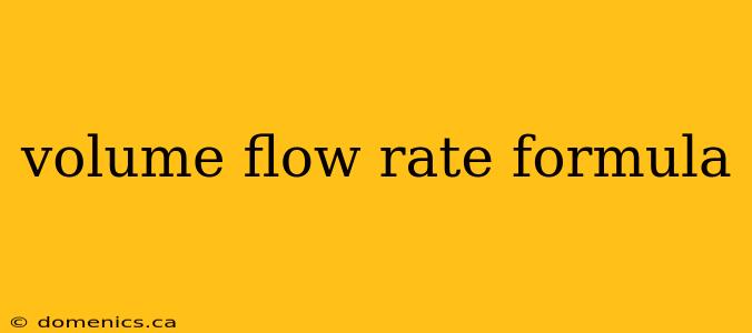 volume flow rate formula