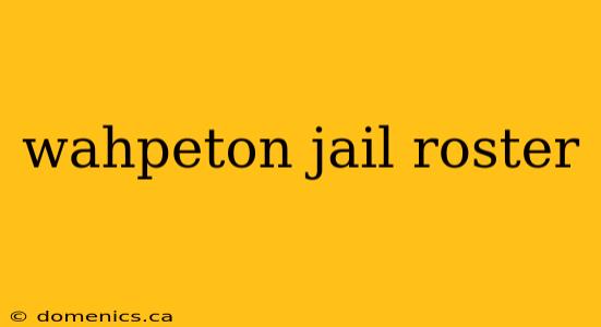 wahpeton jail roster