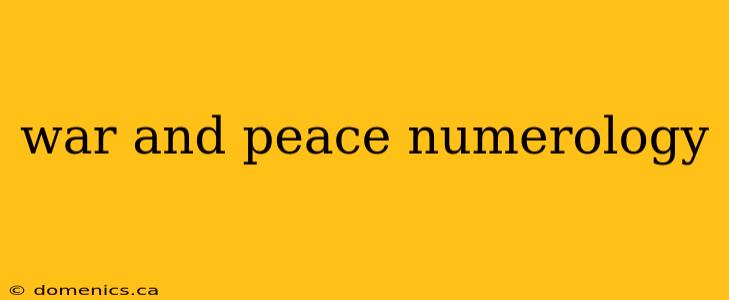 war and peace numerology