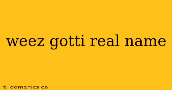 weez gotti real name
