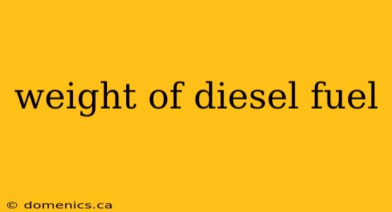 weight of diesel fuel