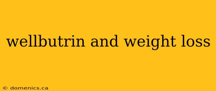 wellbutrin and weight loss