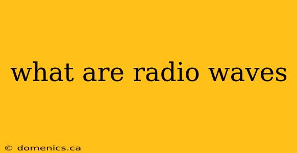 what are radio waves