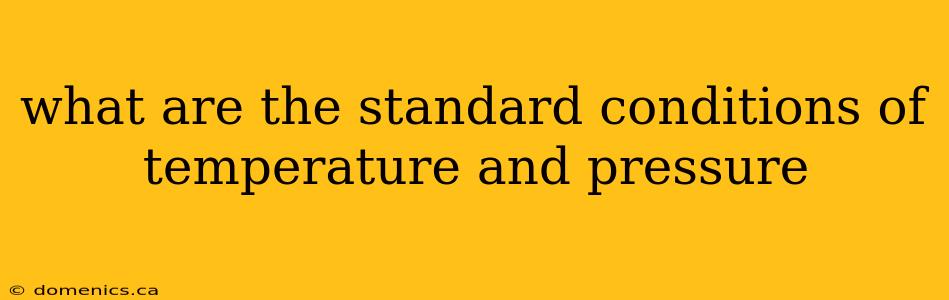 what are the standard conditions of temperature and pressure