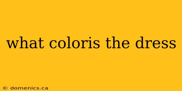 what coloris the dress