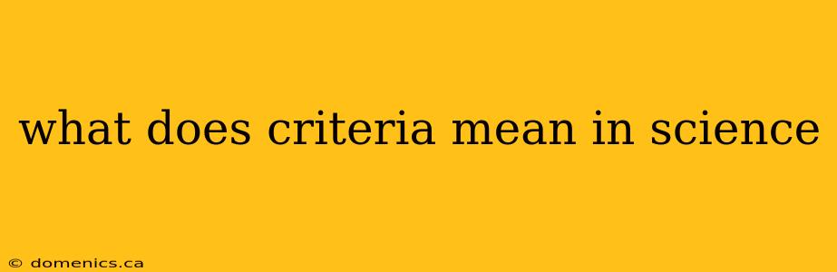 what does criteria mean in science