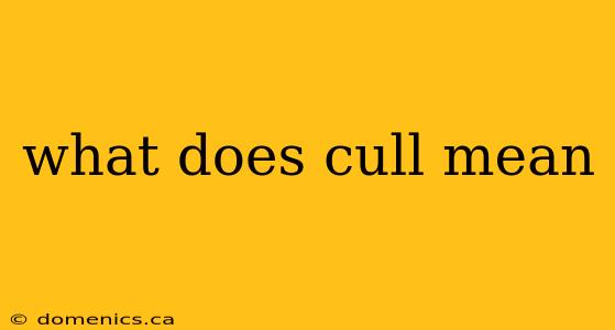 what does cull mean