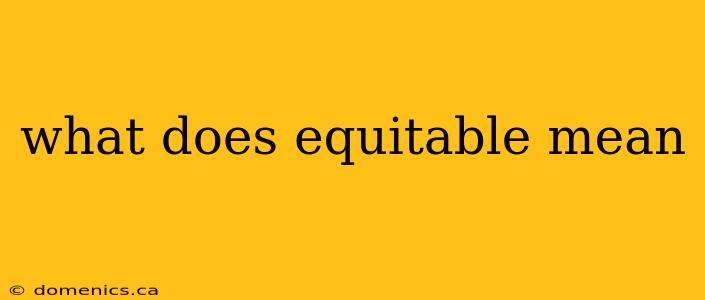 what does equitable mean