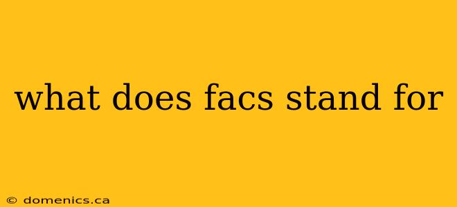 what does facs stand for