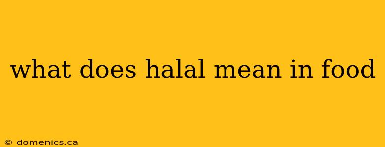 what does halal mean in food