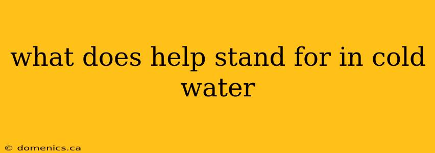 what does help stand for in cold water