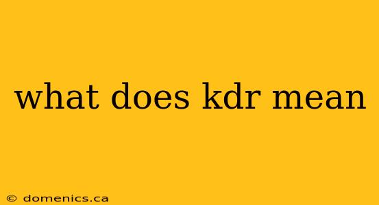 what does kdr mean