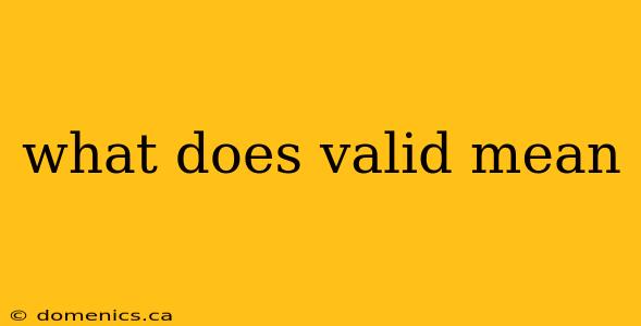 what does valid mean