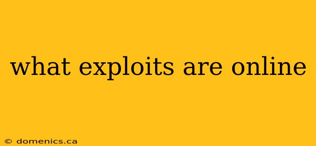 what exploits are online