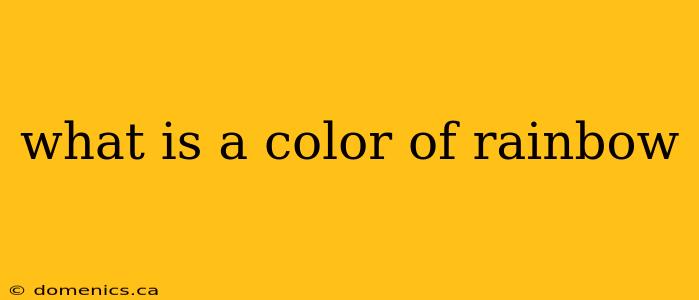 what is a color of rainbow