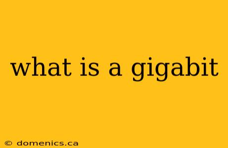 what is a gigabit