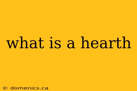 what is a hearth