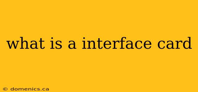 what is a interface card