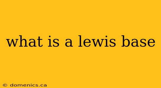 what is a lewis base