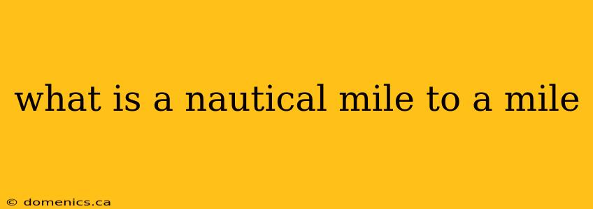 what is a nautical mile to a mile