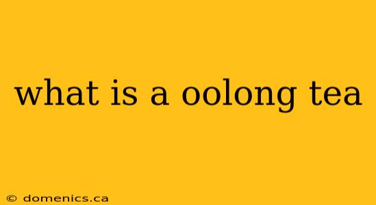 what is a oolong tea