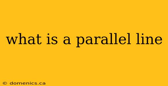 what is a parallel line