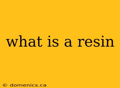 what is a resin