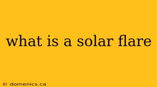 what is a solar flare