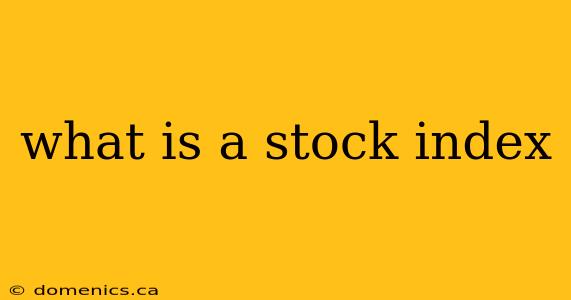 what is a stock index