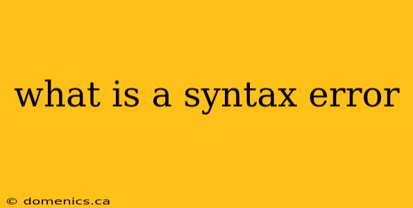 what is a syntax error