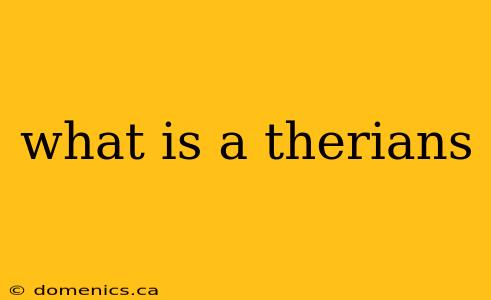 what is a therians