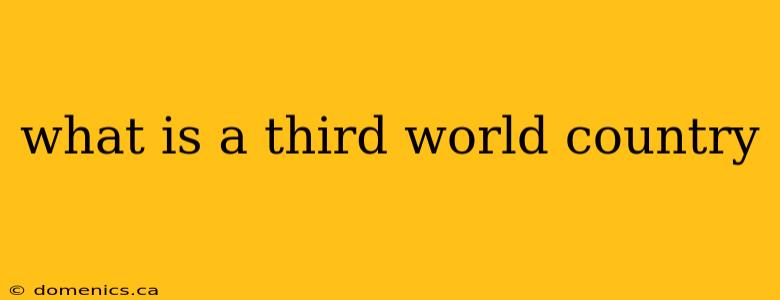 what is a third world country