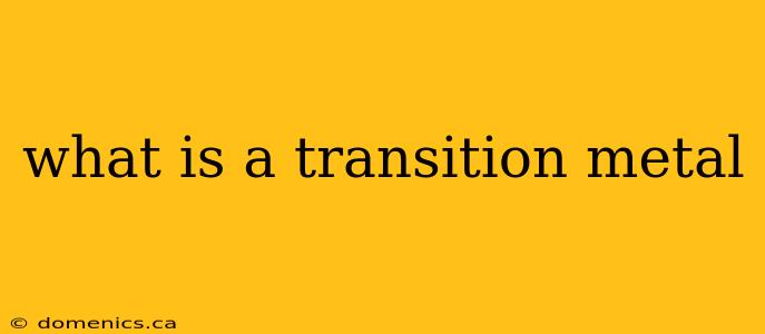 what is a transition metal