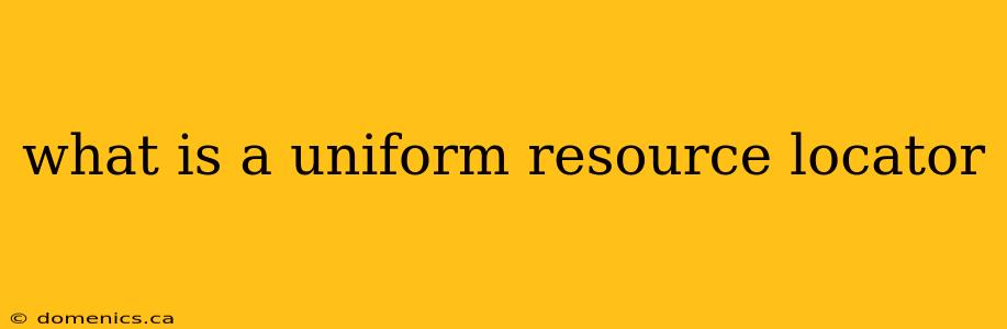 what is a uniform resource locator