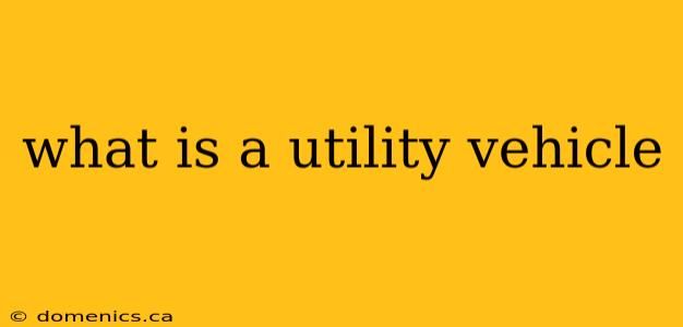 what is a utility vehicle