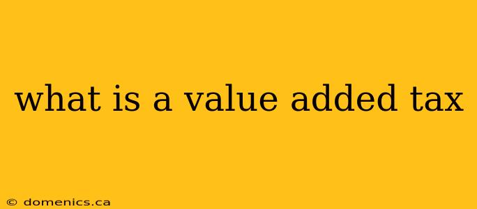 what is a value added tax