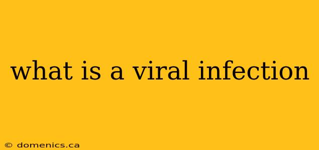 what is a viral infection