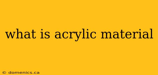 what is acrylic material