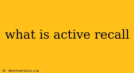 what is active recall